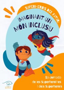 CARTELL jornada superherois amb titol: Imaginant un món inclusiu